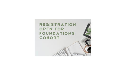 Registration for the Foundations Cohort in April is now open! 🎉