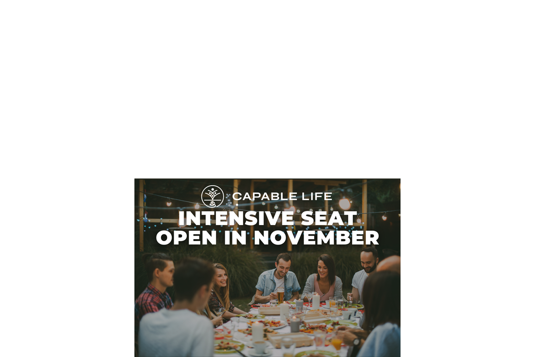 Capable Life Intensive Seat open in November