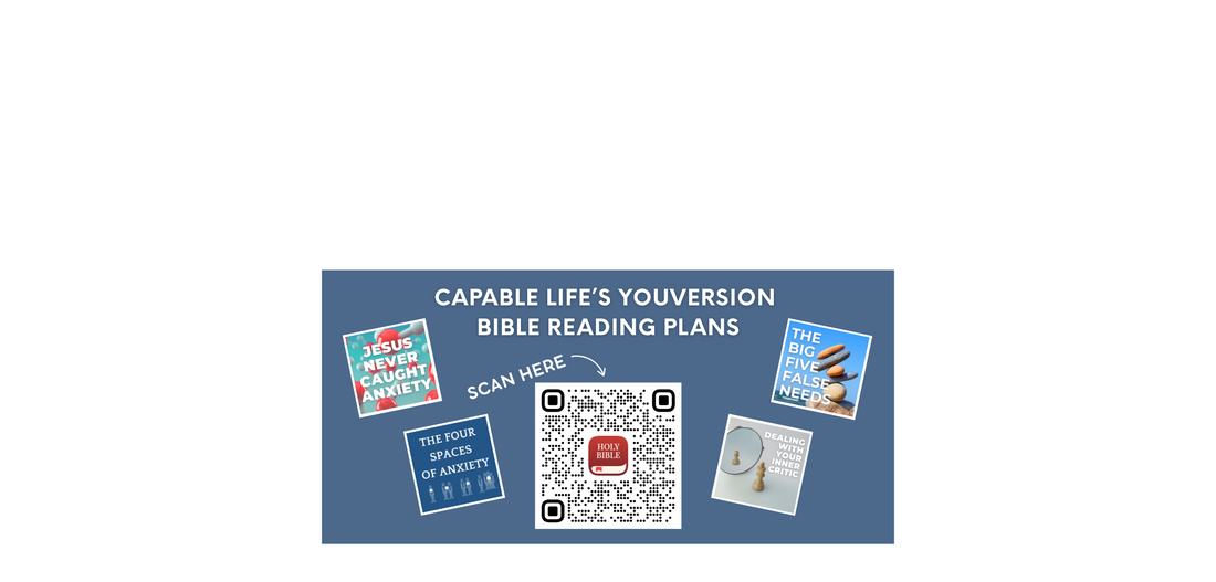 More Capable Life + YouVersion Reading Plans!