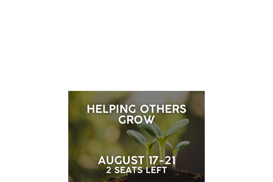 Helping Others Grow: An Opportunity to Learn the Craft (2 Seats Left)