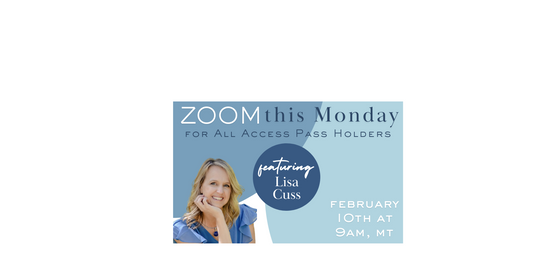 Lisa Cuss Zoom Capable Life All Access Page