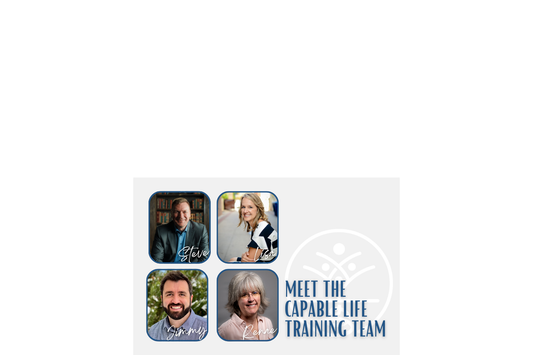 More Than Resources: Meet the Capable Life Training Team