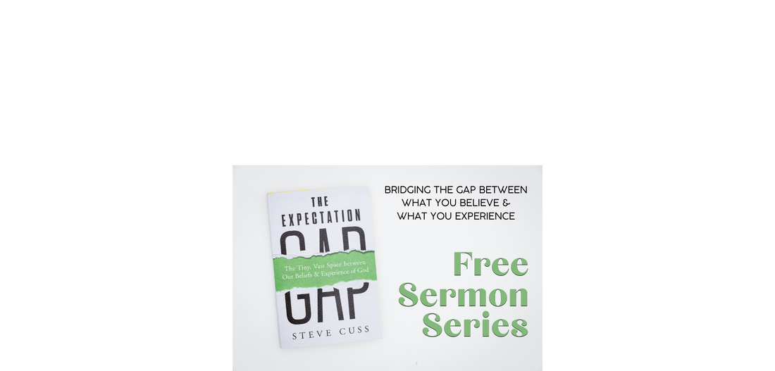 The Expectation Gap Sermon Series 