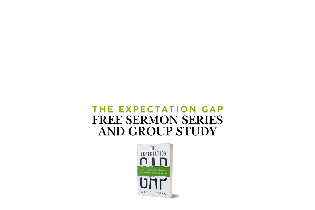 The Expectation Gap | Free Sermon Series & Group Study