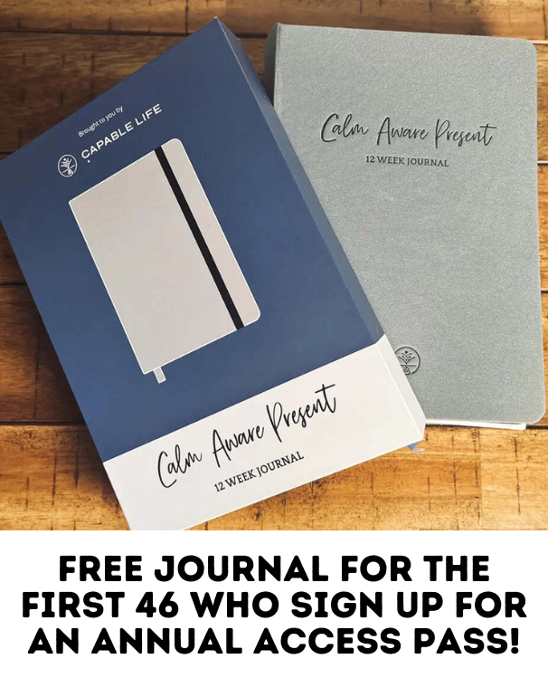 Free Journal for the first 46 who sign up for an annual Capable Life Pass