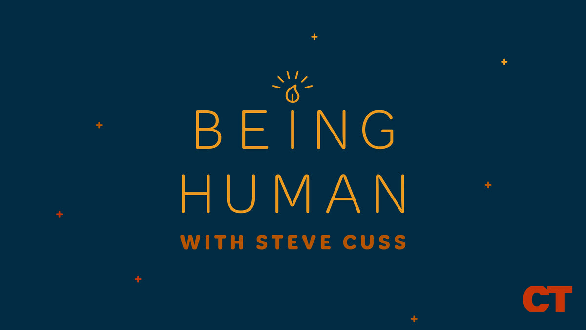 Being Human with Steve Cuss
