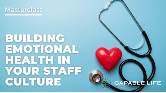 Building Emotional Health In Your Staff Culture Masterclass